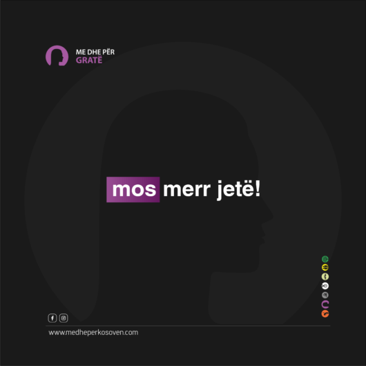 Kampanja Sensibilizuese “Mos Merr Jetë” (ENG: Awareness Campaign “Do Not Take Life”)